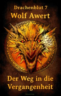 Der Weg in die Vergangenheit - Wolf Awert - ebook