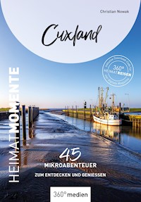Cuxland  – HeimatMomente - Christian Nowak - ebook