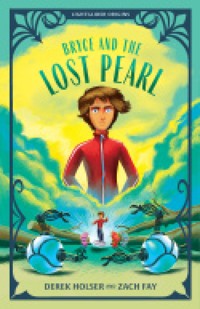 Bryce and the Lost Pearl - Derek Holser - ebook