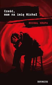 Cześć, mam na imię Michał - Michał Krupa - ebook + audiobook + książka