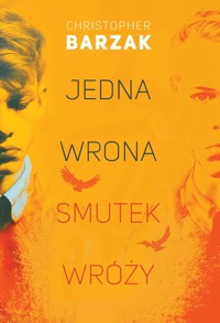 Jedna wrona smutek wróży - Barzak Christopher - ebook + książka