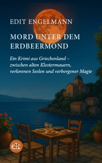 Mord unter dem Erdbeermond - Edit Engelmann - ebook