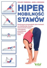 Hipermobilność stawów. Ilustrowany przewodnik i plan ćwiczeń - Celest Pereira, Adell Bridges - książka