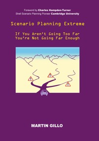 Scenario Planning Extreme - Martin Gillo - ebook