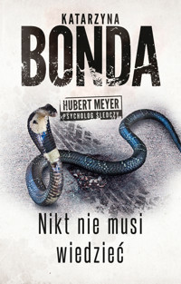 Nikt nie musi wiedzieć - Katarzyna Bonda - ebook + audiobook + książka