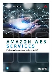 Amazon Web Services - Wilkins Mark - książka