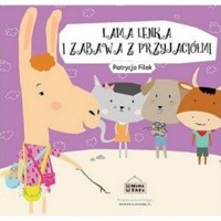 Lama Lenka i zabawa z przyjaciółmi - Patrycja Filak - książka