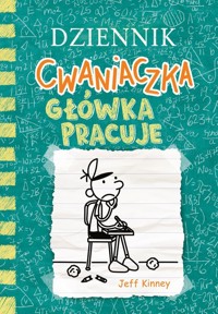 Dziennik cwaniaczka 18 Główka pracuje - Jeff Kinney - książka