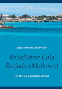 Reiseführer Cala Ratjada (Mallorca) - Tanja Wahle - ebook