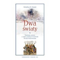 Dwa światy - Arkadiusz M. Stasiak - książka