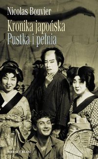 Kronika japońska Pustka i pełnia - Nicolas Bouvier - książka