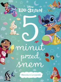 5 minut przed snem. Nierozłączni przyjaciele. Disney Lilo i Stitch - zbiorowa praca - książka