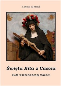 Święta Rita z Cascia - Bruna od Maryi - książka