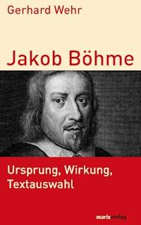 Jakob Böhme - Gerhard Wehr - ebook