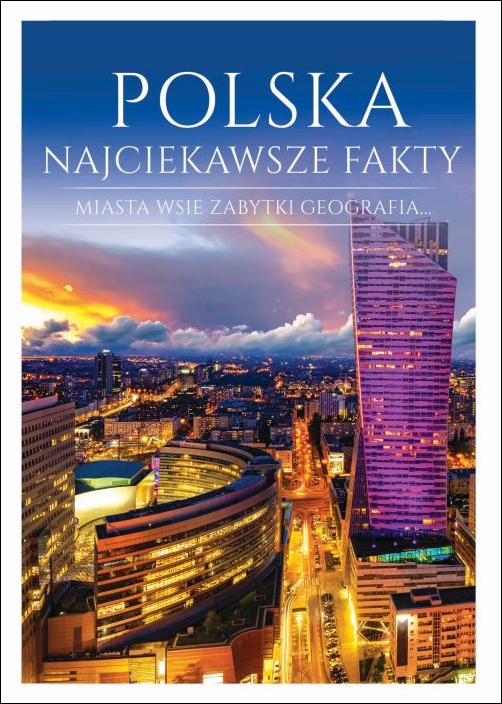 Polska. Najciekawsze fakty - Joanna Włodarczyk - książka
