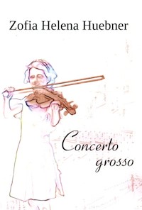 Concerto grosso - Zofia Helena Huebner - książka