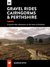 Gravel Rides Cairngorms & Perthshire - Markus Stitz - ebook
