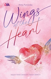 Wings of the Heart - Anna Purowska - ebook + audiobook + książka
