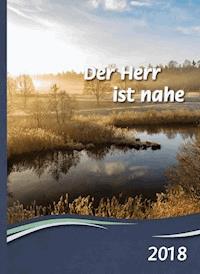 Der Herr ist nahe 2018 -  - ebook