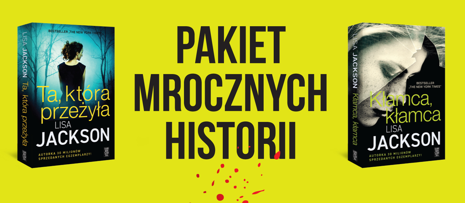 Pakiet mrocznych historii. Kłamca, kłamca / Ta, która przeżyła - Lisa Jackson - książka