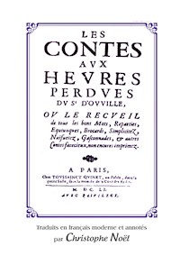 Les Contes aux Heures Perdues - Antoine Le Métel D'Ouville (Sieur) - ebook