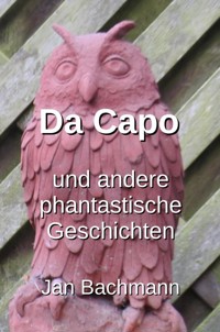 Da Capo - Jan Bachmann - ebook