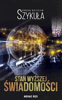 Stan wyższej świadomości - Bogdan Bolesław Szykuła - ebook