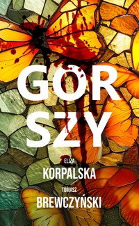 Gorszy - Eliza Korpalska Tomasz Brewczyński - ebook + audiobook