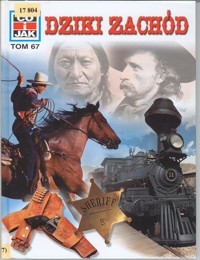 Co i Jak (67). Dziki Zachód - Signe Seiler - ebook