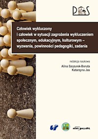 Człowiek wykluczony i człowiek w sytuacji zagrożenia wykluczeniem społecznym, edukacyjnym, kulturowym - Szczurek-Boruta Alina, Jas Katarzyna - książka