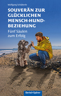 Souverän zur glücklichen Mensch-Hund-Beziehung - Wolfgang Schäberle - ebook