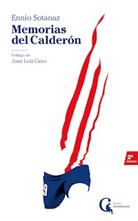 Memorias del Calderón - Ennio Sotanaz - ebook