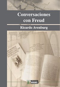 Conversaciones con Freud - Ricardo Avenburg - ebook