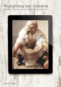 Begegnung mit Gammla - Rolf W. Meyer - ebook