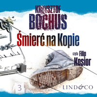 Śmierć na Kopie. Tom 1. Tajemnice Trzech Szczytów - Krzysztof Bochus - ebook + audiobook