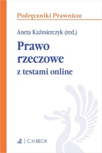 Prawo rzeczowe z testami online - Badura Ewelina, Małecka Magdalena, Loranc-Borkowska Jolanta, Gwiżdż Karolina - książka