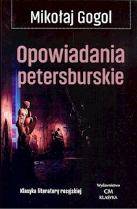 Opowiadania petersburskie - Mikołaj Gogol - ebook + audiobook + książka