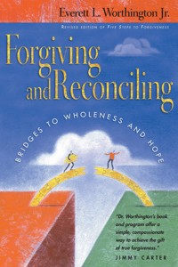 Forgiving and Reconciling - Everett L. Worthington Jr. - ebook