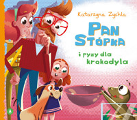 Pan Stópka i pyzy dla krokodyla - Zychla Katarzyna - audiobook + książka