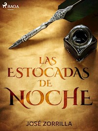 Las estocadas de noche - José Zorrilla - ebook