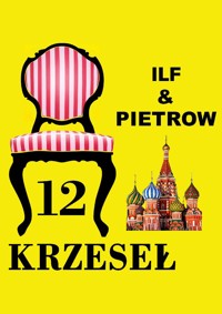 Dwanaście krzeseł - Ilia Ilf, Eugeniusz Pietrow - ebook + audiobook