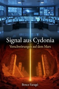 Signal aus Cydonia - Bence Faragó - ebook