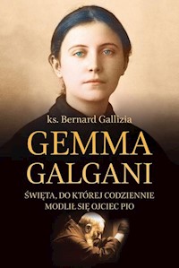 Gemma Galgani - Gallizia Bernard - książka