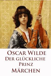 Der glückliche Prinz - wilde oscar - ebook