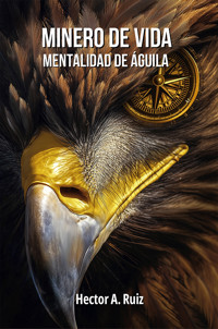 Minero de Vida - Hector Ruiz - ebook