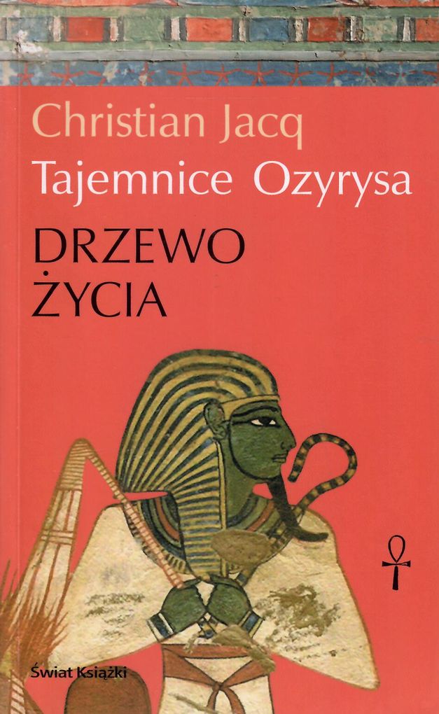 Okładka książki Tajemnice Ozyrysa. Drzewo Życia