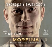 Morfina - Szczepan Twardoch - ebook + audiobook + książka