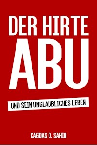 Der Hirte Abu - Cagdas O. Sahin - ebook