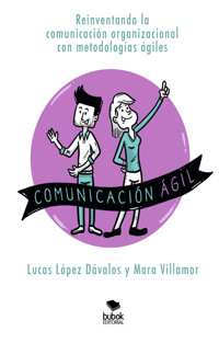 Comunicación ágil - Lucas López Dávalos - ebook