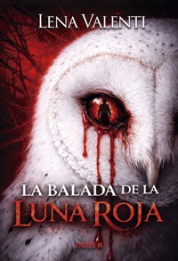 La Balada de la luna roja, parte 2 - Lena Valenti - ebook